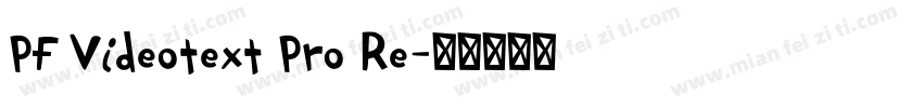 PF Videotext Pro Re字体转换